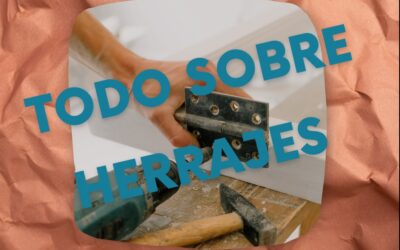 Todo sobre herrajes de carpintería